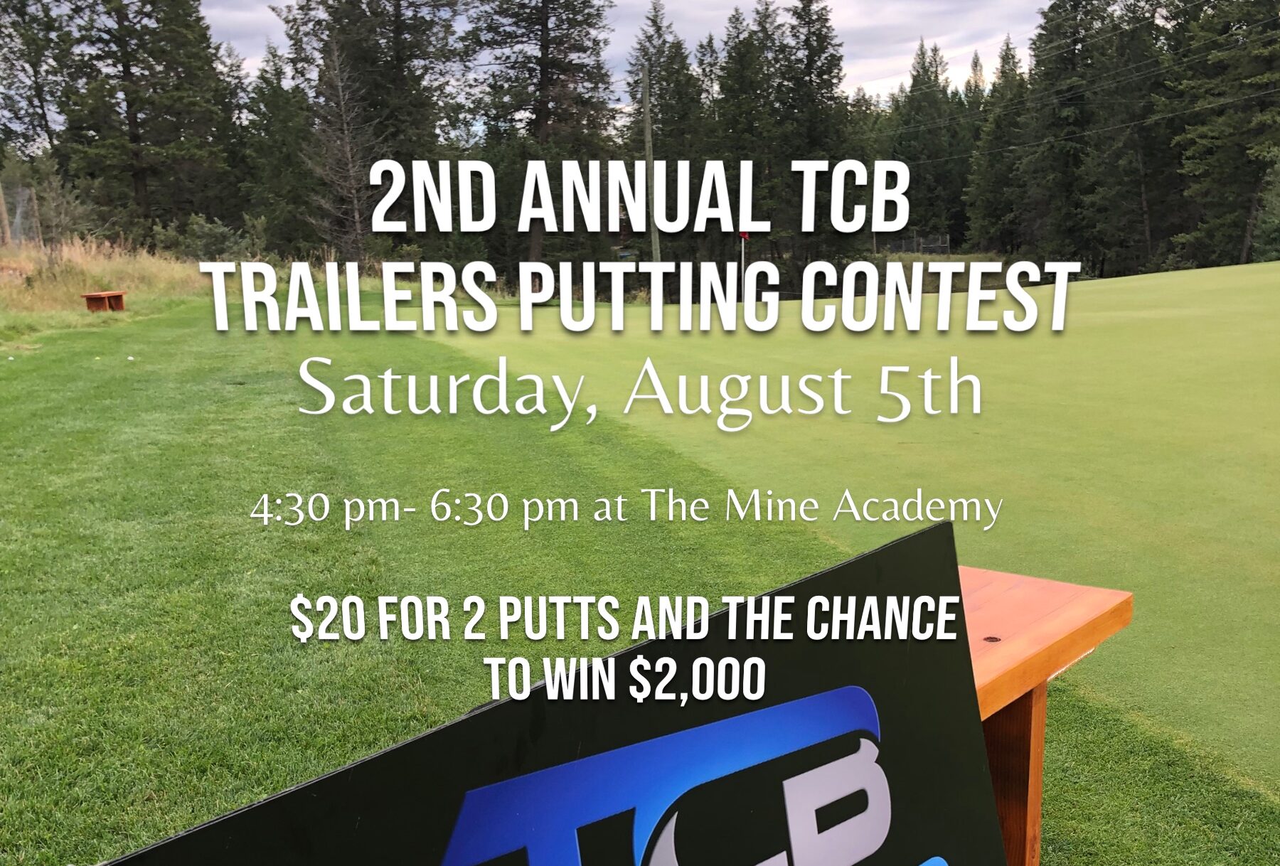 TCB TRAILERS SECOND ANNUAL PUTTING CONTEST Copper Point Golf